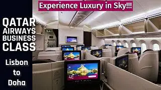 [4k] Бизнес-класс Qatar Airways из Лиссабона в Доху, Катар, 2025 (обзор B787)