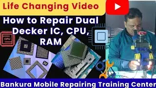 Life Changing Class | যারা Mobile Repairing করেন বা শিখছেন | Dual Decker IC Reballing