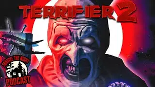 Survive The Night - 22 - Terrifier 2 (2022)【PODCAST】