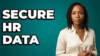 How To Protect Sensitive Employee Information In HR?