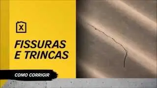 Corrigindo Fissuras e Trincas | ConstruJÁ