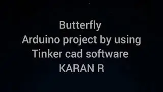 Butterfly  | Arduino project | Tinkercad | LED | Neo pixel | KARAN R | faculty of engineering | UOP