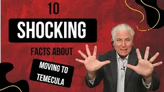 10 Things You MUST Know Before Moving to Temecula, California in 2025