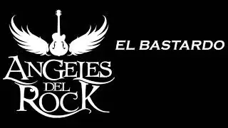El Bastardo (Los &Aacute;ngeles del Rock) - Pista Instrumental