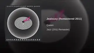 Queen - Jealousy