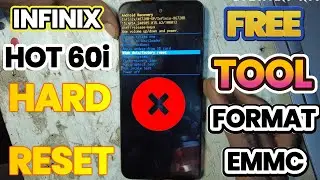 infinix Hot 60i MTK Factory Reset Android 15 Erase Data Infinix Hot 60i Format (EMMC) Unlock Tool