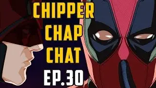 Chipper Chap Chat - Episode 30
