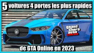 5 voitures 4 portes les plus rapides de GTA Online en 2023