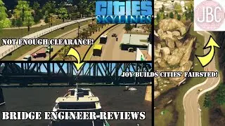 A Bridge Engineer Reviews Your City in Cities Skylines | Joy Builds Cities City of Fairsted!