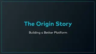 The Origin Story