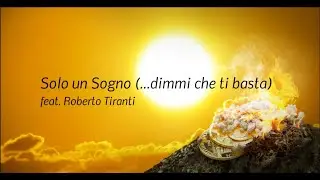 SINTONIA DISTORTA - Solo un sogno (...dimmi che ti basta) Lyrics-Video