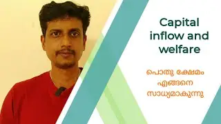 Capital inflow and welfare | Deepesh Manoharan | LIFE ECONOMICS