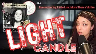 Light a Candle EP. 1: Honoring Lisa Launders (Steinberg) Beyond the Shadows