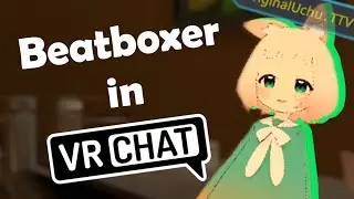 So I met this beatboxer on VRChat [Highlight]