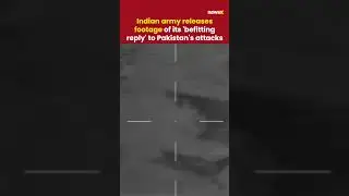Indian army releases footage of its 'befitting reply' to Pakistan's attacks |NewsX
