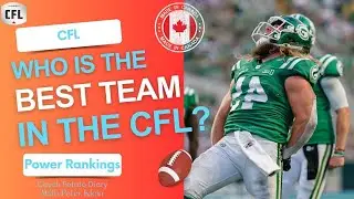 Are The Stampeders the CFL's Best Team? | CFL Power Rankings