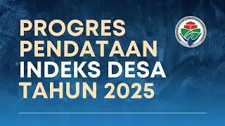 Progres Pendataan Indeks Desa Tahun 2025
