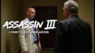 Assassin III - A Short Film by Brian Jackson