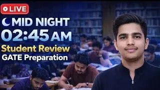 Mid Night 02:45 PM GATE Preparation Review #gate #gate2026