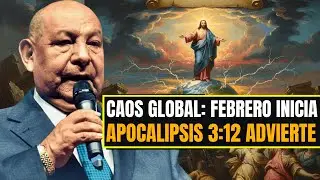 Alejandro Bullon PREDICAS | Apocalipsis 3:12 revela el caos de las naciones a inicios de febrero