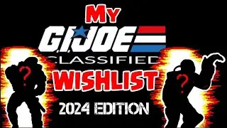 My Top 20 G.I. Joe: Classified Wishlist (2024 Edition)