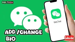 How to Add | Change What's up/ Bio  in WeChat Application