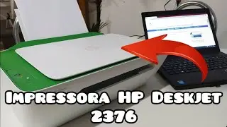 Impressora HP Deskjet 2376 | Troca de cartucho, instalação e configuração de driver