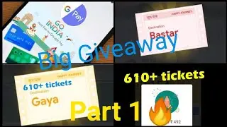 Part 1 Very Big giveaway Google pay go India city tickets | 610+ tickets 🔥🔥 next video coming soon