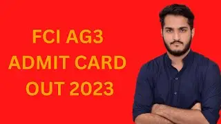 FCI AG3 ADMIT CARD | Fci AG 3 ADMIT CARD OUT 2022 | fci ag3 admit card 2022 download
