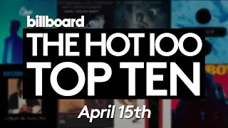 Early Release! Billboard Hot 100 Top 10 April 15th 2017 Countdown | Official
