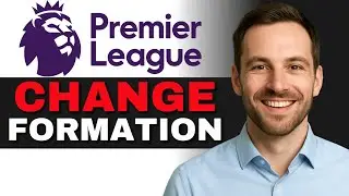 Как изменить формацию в Fantasy Premier League 2025 (КРАТКОЕ РУКОВОДСТВО)