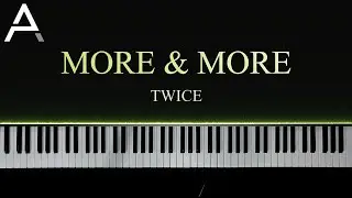 TWICE - MORE & MORE | AZEOPIANO