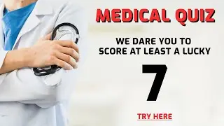 Challenging Medical Quiz