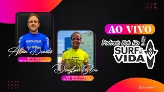 ALAN DONATO E DOUGLAS SILVA ( surfistas profissionais ) BOB HO SURF &Eacute; VIDA - EP #17