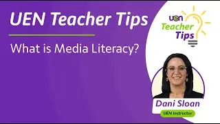 What is Media Literacy? | UEN Teacher Tips