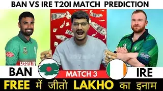 BAN vs IRE Dream11 Prediction | BAN vs IRE Dream11 | Bangladesh vs Ireland T20 Match