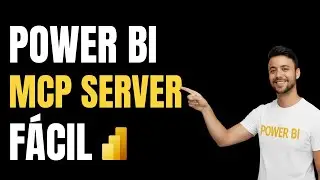 ¿Qué es el MCP Server de Power BI? Primeros pasos y casos prácticos