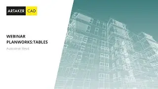 Webinar: Planworks:Tables in Autodesk Revit