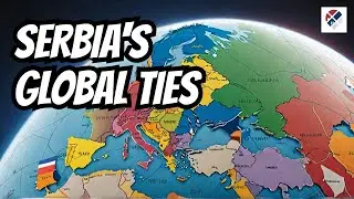Serbia, the EU, and Russia: A Deep Dive into Serbia&rsquo;s Global Relations
