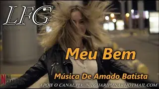 KARAOKÊ: MEU BEM / AMADO BATISTA