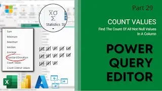 29. Count Values In A Column | Power Query Editor