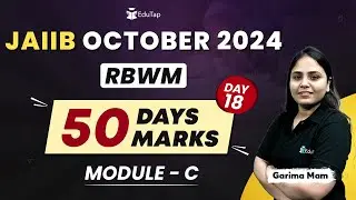JAIIB RBWM Module C Preparation | JAIIB RBWM Important Topics & Questions |JAIIB EduTap Free Classes