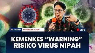 Menteri Kesehatan Ingatkan Masyarakat Jangan Konsumsi Buah Kupas Guna Cegah Penularan Virus Nipah