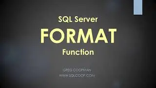 Cool Tip for SQL Coders! SQL Server Format Function - Hands On Easy Demo!