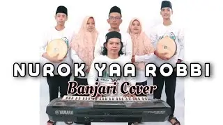 🔴NUROK YAA ROBBI | An-Nasban Sholawat Sikanco | Video Banjari Cover | Full Lirik