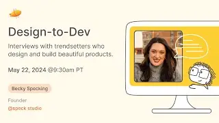 Design-to-Dev: An Interview with Becky Specking, Founder of speck studio!