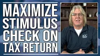 7 Fast Tips to Get the MOST Out of Your Stimulus Check on 2020 Tax Return