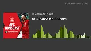 AFC DONScast - Dundee