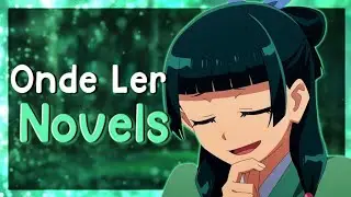 DICAS DE ONDE LER NOVELS!