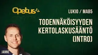 Todennäköisyyden kertolaskusääntö (intro)